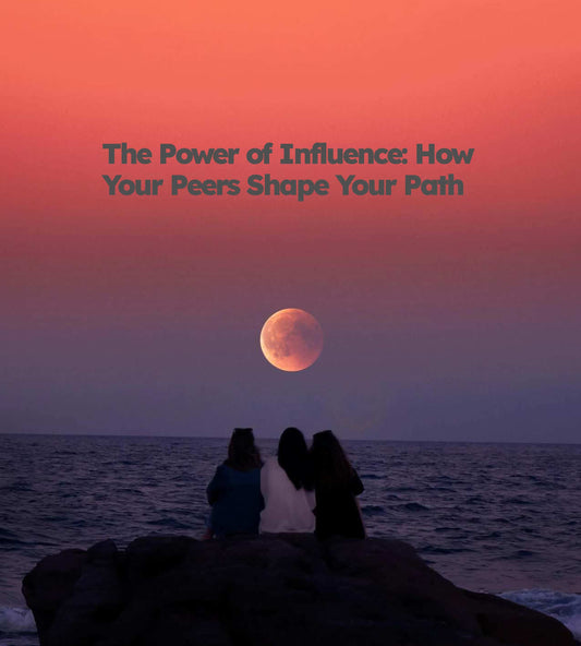 The Power of Influence: How Your Peers Shape Your Path