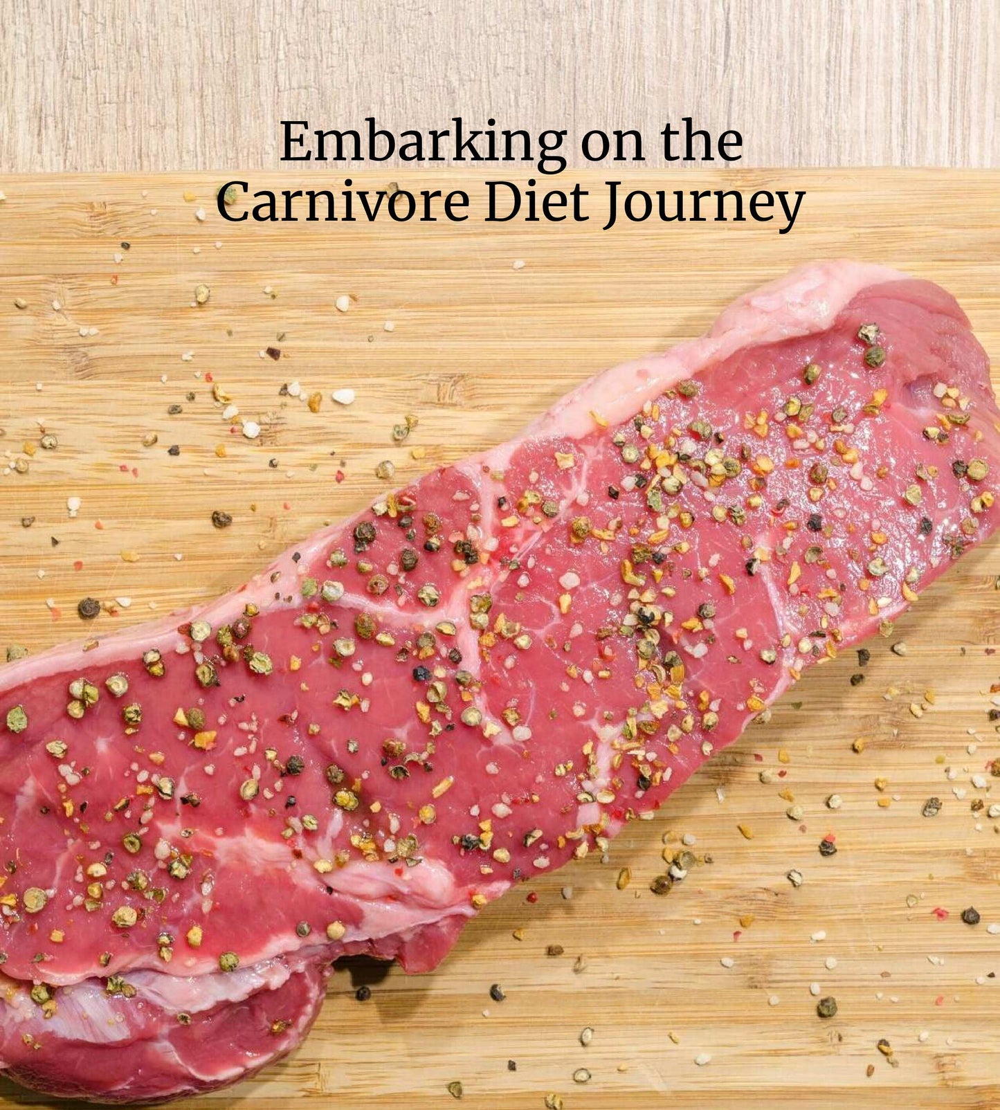 Embarking on the Carnivore Diet Journey